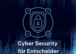 CyberSecurity für Entscheider Teil 2