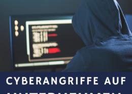 Cyberangriffe auf Unternehmen